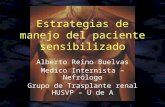 Estrategias de manejo del paciente sensibilizado Alberto Reino Buelvas Medico Internista –Nefrólogo Grupo de Trasplante renal HUSVP – U de A.