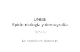 UNIBE Epidemiología y demografía Tema 1. Dr. Marco Ant. Retana P.