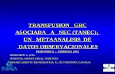 INDISA - NEORED Un Nuevo Concepto en Medicina Perinatal TRANSFUSION GRC ASOCIADA A NEC (TANEC): UN METAANALISIS DE DATOS OBSERVACIONALES PEDIATRICS - FEBRERO.