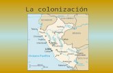 La colonización. Durante la primera parte del período colonial(siglos XVI y XVII) el Virreinato de Perú se extendía desde el estrecho de Magallanes hasta.