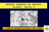 CARLOS ARTURO ALVAREZ. MD, DTMH NUEVOS AGENTES DE NUEVAS CLASES. Parte 2.