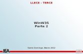 LLECE - TERCE WinW3S Parte 2 Santo Domingo, Marzo 2012.