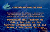 Descubrimiento de medios y mecanismos colaborativos para la planeación y operación de cuencas transfronterizas Operación del Tratado de 1944 y Gestión.