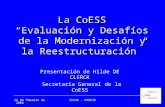 26 de febrero de 2004SICUR - MADRID La CoESS Evaluación y Desafíos de la Modernización y la Reestructuración Presentación de Hilde DE CLERCK Secretaria.
