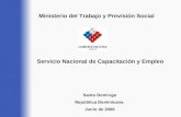 Ministerio del Trabajo y Previsión Social Servicio Nacional de Capacitación y Empleo Santo Domingo República Dominicana Junio de 2006.