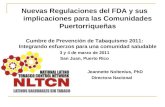 Nuevas Regulaciones del FDA y sus implicaciones para las Comunidades Puertorriqueñas Cumbre de Prevención de Tabaquismo 2011: Integrando esfuerzos para.