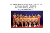 01| REGLAMENTO DE BALONCESTO ACTUALIZADO JUEGO, DEFINICIONES, PISTA Y EQUIPAMIENTO.