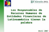 Los Responsables de Recursos Humanos de Entidades Financieras de Latinoamérica tienen la palabra Abril 2007.