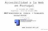 Accesibilidad a la Web em Portugal (V Jornadas del SID@R) Argentina – 25/27 de Octubre 2001 MINISTERIO DE CIENCIA Y TECNOLOGÍA. Jorge Fernandes Unidad.