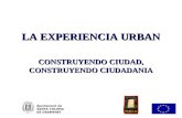 LA EXPERIENCIA URBAN CONSTRUYENDO CIUDAD, CONSTRUYENDO CIUDADANIA Ajuntament de SANTA COLOMA DE GRAMENET.