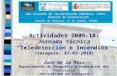 RED NACIONAL DE TELEDETECCIÓN AMBIENTAL (RNTA) Reunión de Coordinación Alcalá de Henares (8 de junio, 2010) Actividades 2009-10: Jornada técnica Teledetección.