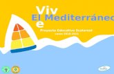 Vive El Mediterráneo Proyecto Educativo Scolarest curso 2010-2011.