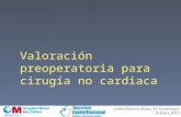Valoración preoperatoria para cirugía no cardiaca Julián Palacios Rubio, R3 Cardiología Octubre 2013.
