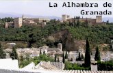 La Alhambra es un conjunto amurallado de edificaciones y jardines, situado en una colina de la ciudad de Granada y construido durante los últimos siglos.