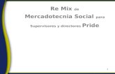 1 Re Mix de Mercadotecnia Social para Supervisores y directores Pride Reporting & Sustainability.
