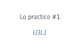 Lo practico #1 U3L1. 7 de enero Durante las vacaciones… yo fui… yo miré… yo recibí (o no recibí)… me gustó ( + verb)…