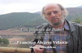 Los papeles de Babel N. 48 marzo 15 del 2005 Director: Víctor Bustamante vbc26@hotmail.com Medellín Colombia Francisco Álvarez Velasco almar@telecable.es.