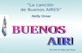 La canción de Buenos AIRES Nelly Omar No uses el ratón, por favor.