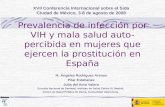Prevalencia de infección por VIH y mala salud auto-percibida en mujeres que ejercen la prostitución en España M. Ángeles Rodríguez Arenas Pilar Estebanez.