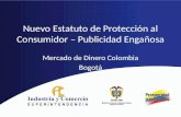Nuevo Estatuto de Protección al Consumidor – Publicidad Engañosa Mercado de Dinero Colombia Bogotá