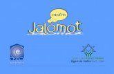 Jalomot… más cerca tuyo Taller de construcción de Identidad Judía-Sionista Una nueva alternativa, para nuevos escenarios.