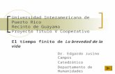 Universidad Interamericana de Puerto Rico Recinto de Guayama Proyecto Título V Cooperativo Dr. Edgardo Jusino Campos Catedrático Departamento de Humanidades.