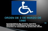 Características de: accesos, aparatos elevadores y condiciones interiores de las viviendas en inmuebles de protección oficial. ORDEN DE 3 DE MARZO DE 1980.