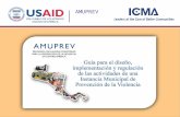 AMUPREV. Programa de USAID (CARSI) para fortalecer liderazgo municipal en iniciativas de Prevención de la Violencia (2009-2012) PORTAL (.