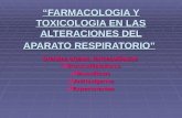 FARMACOLOGIA Y TOXICOLOGIA EN LAS ALTERACIONES DEL APARATO RESPIRATORIO Grandes grupos farmacológicos Broncodilatadores Broncodilatadores Mucolíticos Mucolíticos.