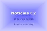 Noticias C2 10 de enero de 2012 Álvarez/Cedillo/Stacy.
