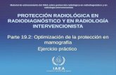 IAEA International Atomic Energy Agency PROTECCIÓN RADIOLÓGICA EN RADIODIAGNÓSTICO Y EN RADIOLOGÍA INTERVENCIONISTA Parte 19.2: Optimización de la protección.