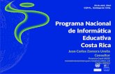Programa Nacional de Informática Educativa Costa Rica Juan Carlos Zamora Ureña Consultor Proyecto Cepal @LIS2 Comisión Económica para América Latina y.