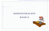 ADMINISTRACION BASICA. DEFINICION: La administración es un proceso sistemático que consiste en el desarrollo de actividades de PLANEACION, ORGANIZACIÓN,
