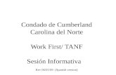 Condado de Cumberland Carolina del Norte Work First/ TANF Sesión Informativa Rev 06/01/09 (Spanish version)