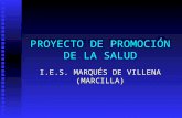 PROYECTO DE PROMOCIÓN DE LA SALUD I.E.S. MARQUÉS DE VILLENA (MARCILLA)