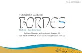 Twitter:@bordes sc/Facebook: Bordes SC Cel: 0414-7089905/E-mail: fundacion@bordes.com.ve Rif. J-31749513-6.
