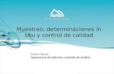 Muestreo, determinaciones in situ y control de calidad Estela Murad Supervisora de Informes y Gestión de Análisis.