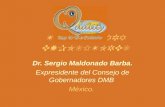 TALLER PARA EXPOSITORES Dr. Sergio Maldonado Barba. Expresidente del Consejo de Gobernadores DMB México.