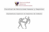 Facultad de Motricidad Humana y Deportes Diplomatura Superior en Deportes de Combate.