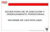 SECRETARIA DE PLANEACIÓN Y ORDENAMIENTO TERRITORIAL INFORME DE GESTIÓN 2009.