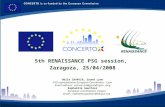 RENAISSANCE es un proyecto del programa CONCERTO co-financiado por la Comisión Europea dentro del Sexto Programa Marco 1 5th RENAISSANCE PSG session, Zaragoza,