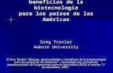 Riesgos, oportunidades y beneficios de la biotecnología para los países de las Américas Greg Traxler Auburn University El Foro Técnico “Riesgos, oportunidades.