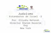Judaismo Estandartes de Israel -2 Por: Eliyahu BaYonah Director Shalom Haverim Org New York.