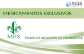Your Logo MEDICAMENTOS EXCLUSIVOS TALLER DE SOLUCIÓN DE PROBLEMAS.