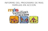 INFORME DEL PROGRAMA DE MAS FAMILIAS EN ACCION. El Municipio de Santiago (N. de S.) cuenta con 284 familias beneficiadas con los incentivos de salud y.