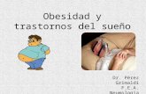 Obesidad y trastornos del sueño Dr. Pérez Grimaldi F.E.A. Neumología Hospital de Jerez.