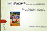 Gioia Maccioni Dipartimento di Scienze Giuridiche Comercio justo y solidario: experiencias europeas UNIVERSIDAD DE COSTA RICA, S. Josè 19 noviembre 2014.
