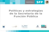 Políticas y estrategias de la Secretaría de la Función Pública.