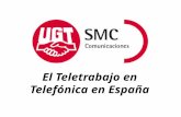 El Teletrabajo en Telefónica en España. Sector Estatal Comunicaciones 1.Descripción de los Acuerdos de Teletrabajo en Telefónica en España (negocios fijo.