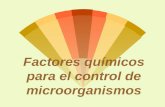 Factores químicos para el control de microorganismos.